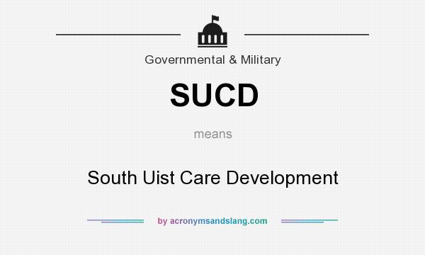 What does SUCD mean? It stands for South Uist Care Development