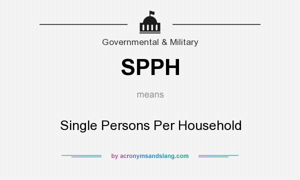 What does SPPH mean? It stands for Single Persons Per Household