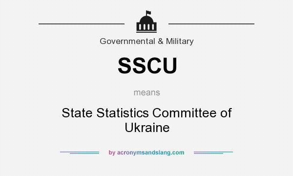 What does SSCU mean? It stands for State Statistics Committee of Ukraine