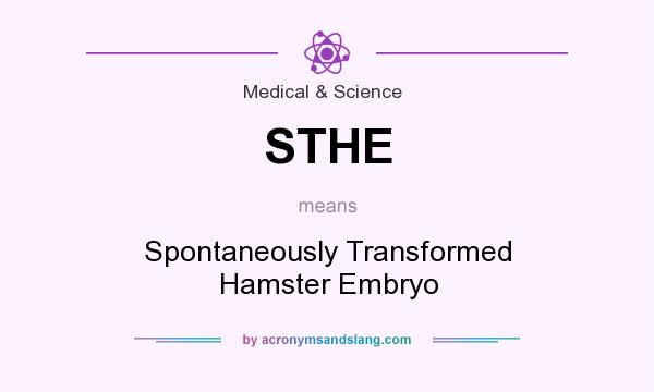 What does STHE mean? It stands for Spontaneously Transformed Hamster Embryo