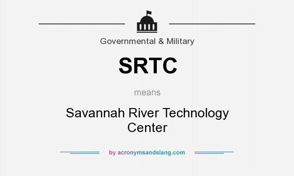 What does SRTC mean? It stands for Savannah River Technology Center