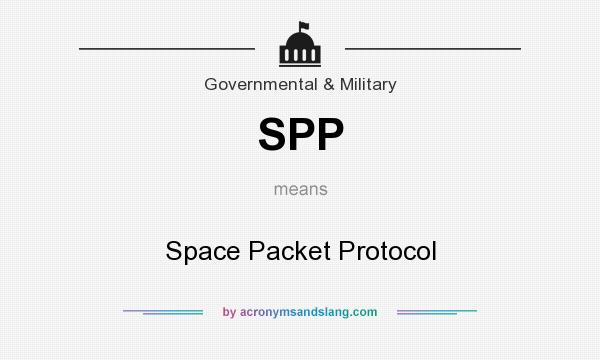 What does SPP mean? It stands for Space Packet Protocol