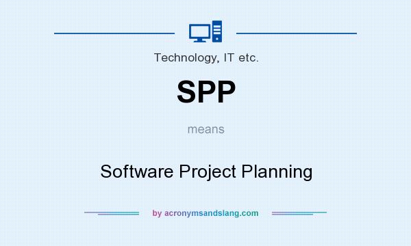 What does SPP mean? It stands for Software Project Planning