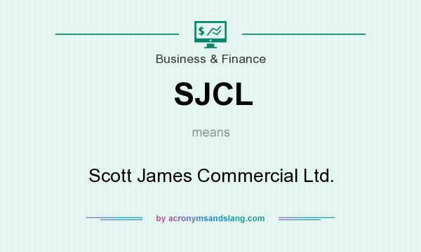 What does SJCL mean? It stands for Scott James Commercial Ltd.