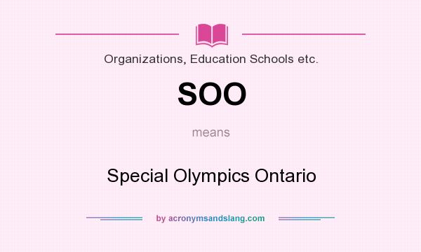 What does SOO mean? It stands for Special Olympics Ontario
