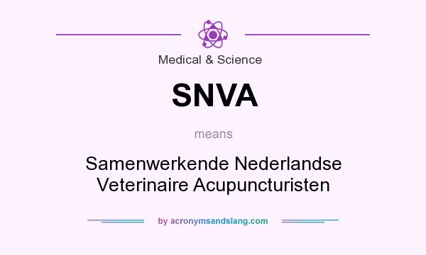 What does SNVA mean? It stands for Samenwerkende Nederlandse Veterinaire Acupuncturisten