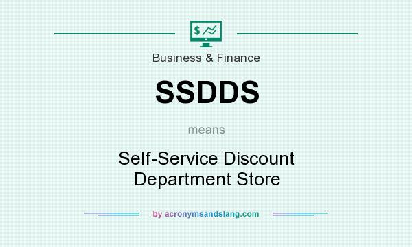 What does SSDDS mean? It stands for Self-Service Discount Department Store