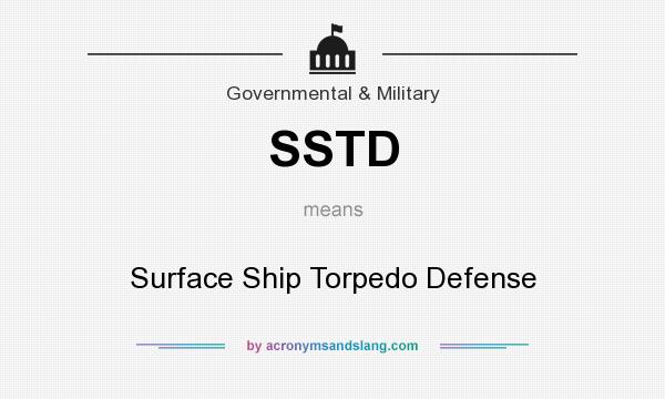 What does SSTD mean? It stands for Surface Ship Torpedo Defense