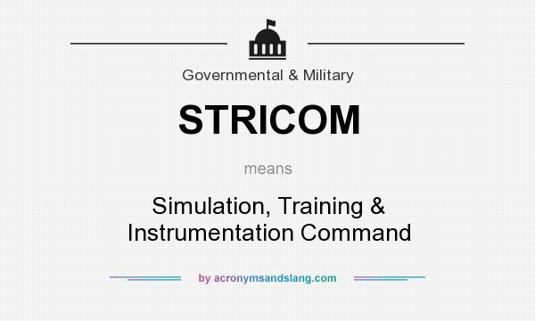 What does STRICOM mean? It stands for Simulation, Training & Instrumentation Command