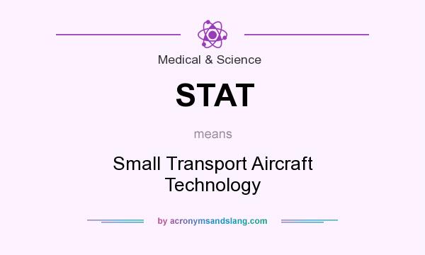 What does STAT mean? It stands for Small Transport Aircraft Technology