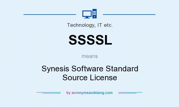 What does SSSSL mean? It stands for Synesis Software Standard Source License