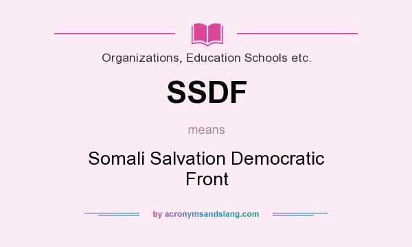 What does SSDF mean? It stands for Somali Salvation Democratic Front