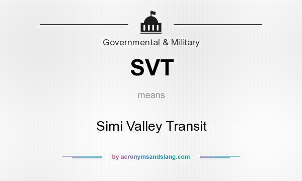 What does SVT mean? It stands for Simi Valley Transit