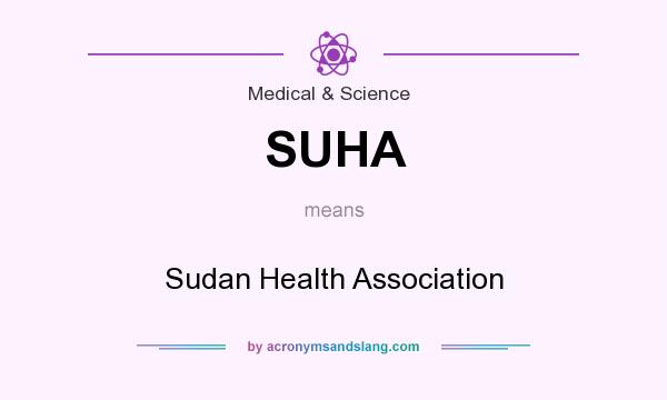 What does SUHA mean? It stands for Sudan Health Association
