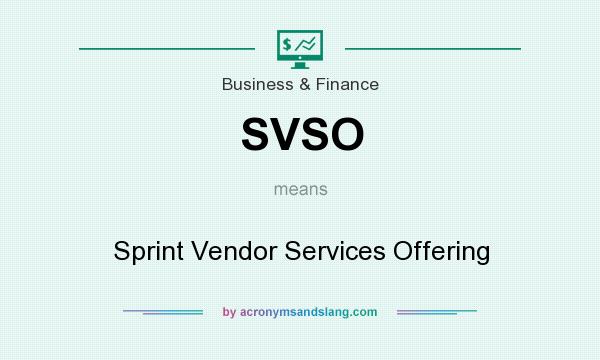 What does SVSO mean? It stands for Sprint Vendor Services Offering