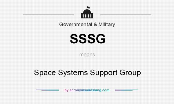 What does SSSG mean? It stands for Space Systems Support Group