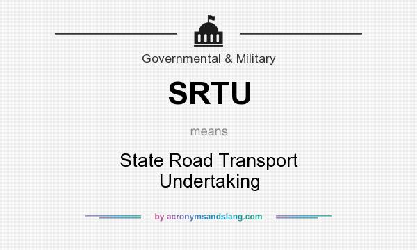 What does SRTU mean? It stands for State Road Transport Undertaking