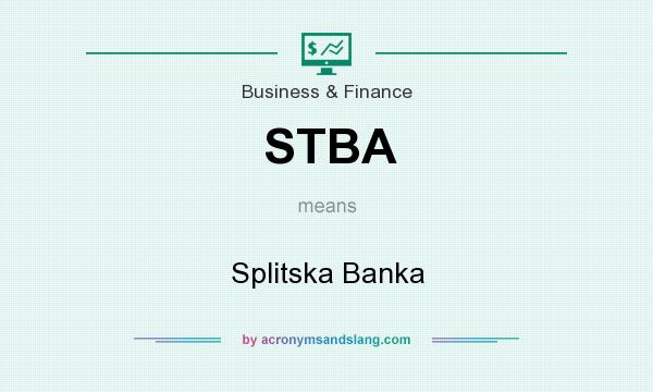 What does STBA mean? It stands for Splitska Banka