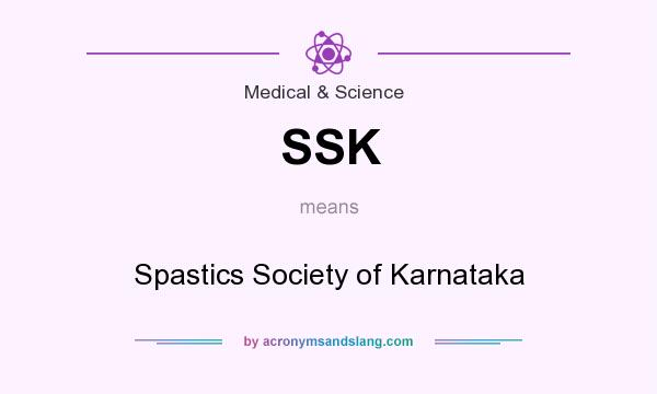 What does SSK mean? It stands for Spastics Society of Karnataka