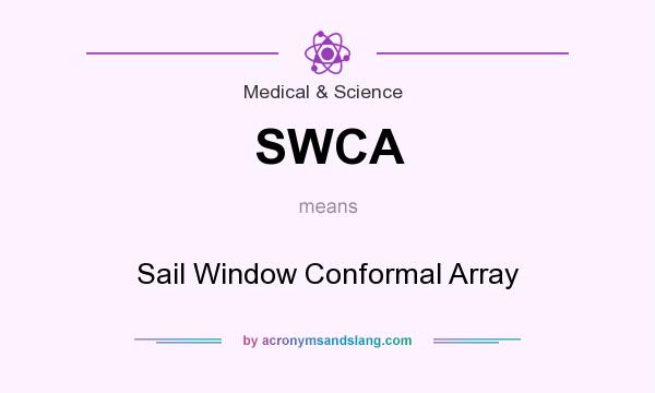 What does SWCA mean? It stands for Sail Window Conformal Array