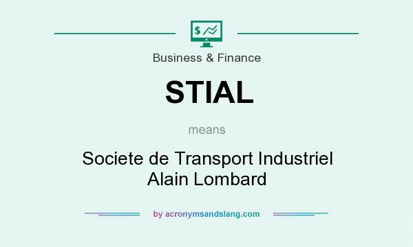 What does STIAL mean? It stands for Societe de Transport Industriel Alain Lombard