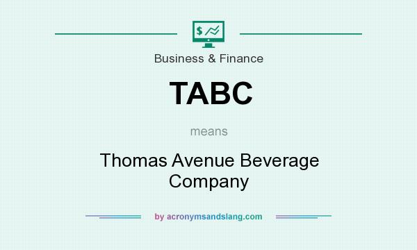 What does TABC mean? It stands for Thomas Avenue Beverage Company