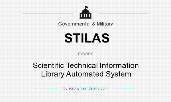 What does STILAS mean? It stands for Scientific Technical Information Library Automated System
