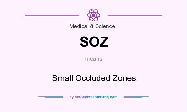 What does SOZ mean? It stands for Small Occluded Zones