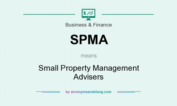 What does SPMA mean? It stands for Small Property Management Advisers