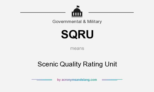 What does SQRU mean? It stands for Scenic Quality Rating Unit