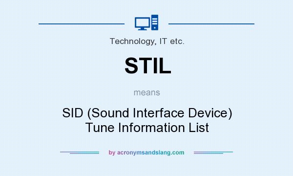 What does STIL mean? It stands for SID (Sound Interface Device) Tune Information List