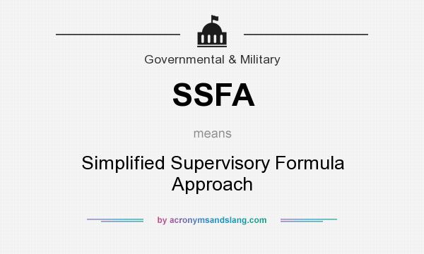 What does SSFA mean? It stands for Simplified Supervisory Formula Approach