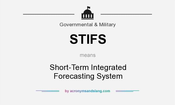 What does STIFS mean? It stands for Short-Term Integrated Forecasting System