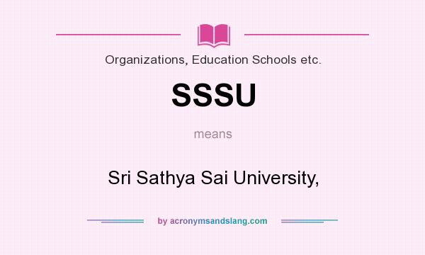 What does SSSU mean? It stands for Sri Sathya Sai University,