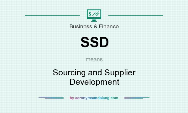 What does SSD mean? It stands for Sourcing and Supplier Development
