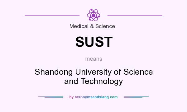 What does SUST mean? It stands for Shandong University of Science and Technology