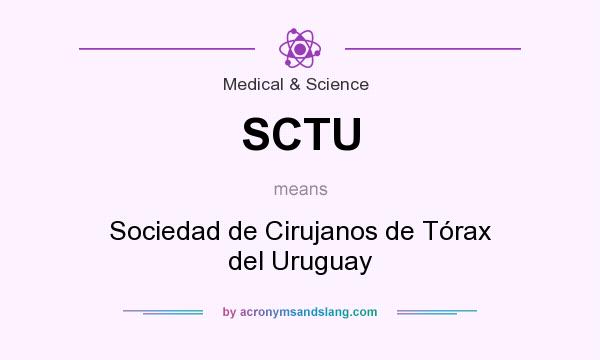 What does SCTU mean? It stands for Sociedad de Cirujanos de Tórax del Uruguay