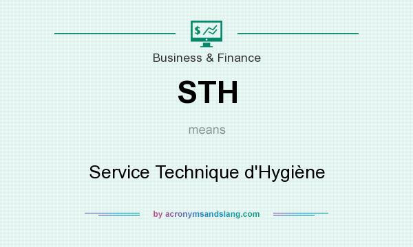 What does STH mean? It stands for Service Technique d`Hygiène