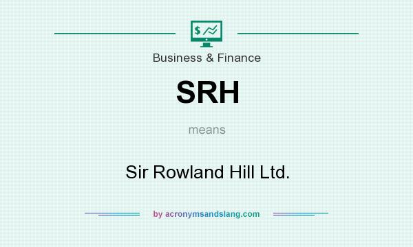 What does SRH mean? It stands for Sir Rowland Hill Ltd.