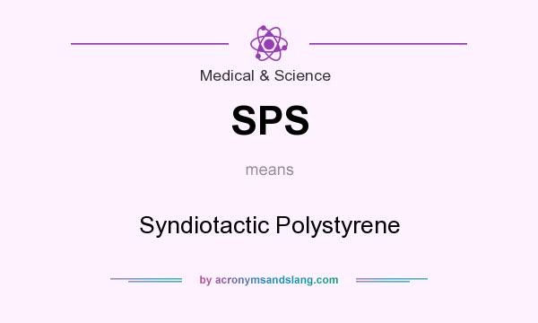 What does SPS mean? It stands for Syndiotactic Polystyrene