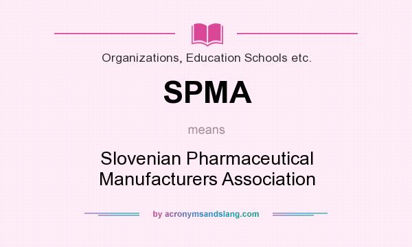 What does SPMA mean? It stands for Slovenian Pharmaceutical Manufacturers Association