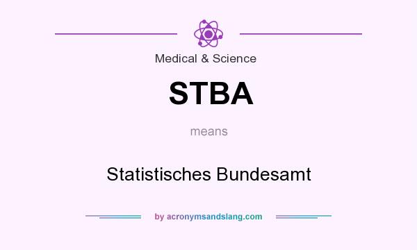 What does STBA mean? It stands for Statistisches Bundesamt