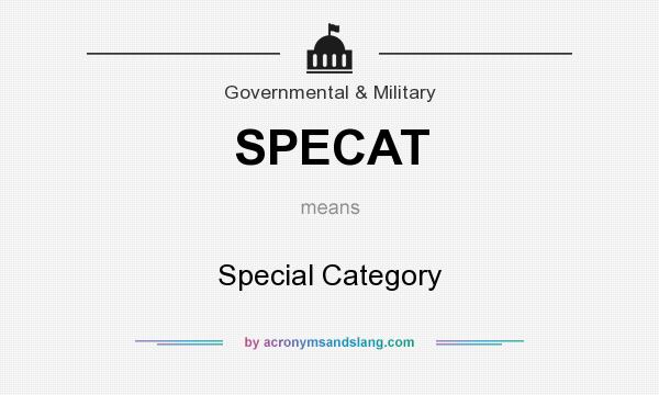 What does SPECAT mean? It stands for Special Category