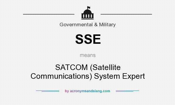 What does SSE mean? It stands for SATCOM (Satellite Communications) System Expert