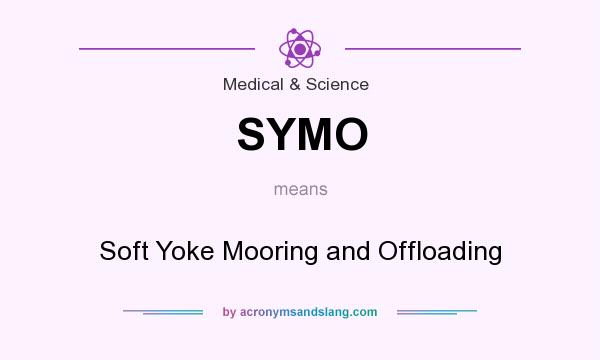 What does SYMO mean? It stands for Soft Yoke Mooring and Offloading