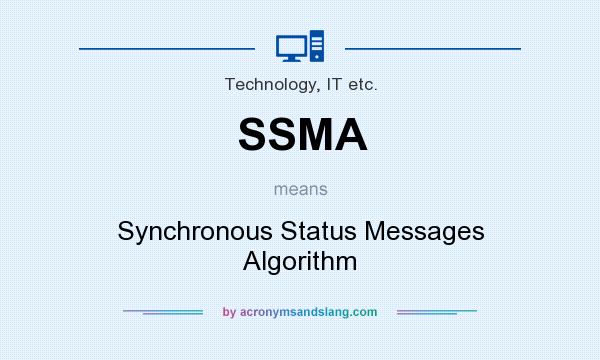 What does SSMA mean? It stands for Synchronous Status Messages Algorithm
