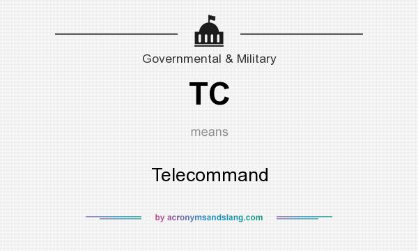 What does TC mean? It stands for Telecommand