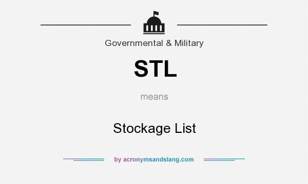 What does STL mean? It stands for Stockage List