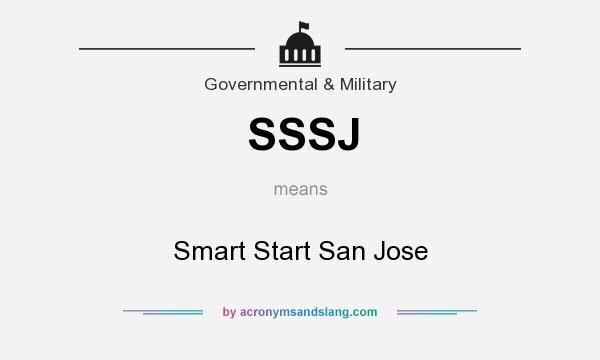 What does SSSJ mean? It stands for Smart Start San Jose