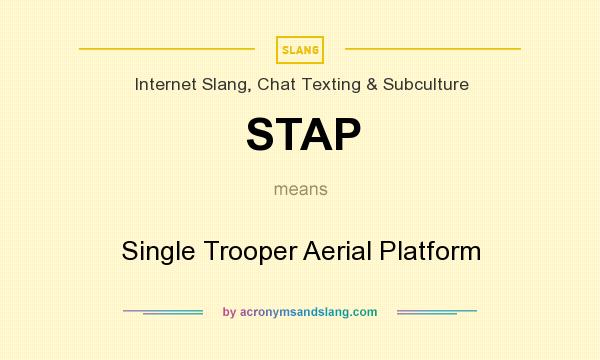 What does STAP mean? It stands for Single Trooper Aerial Platform